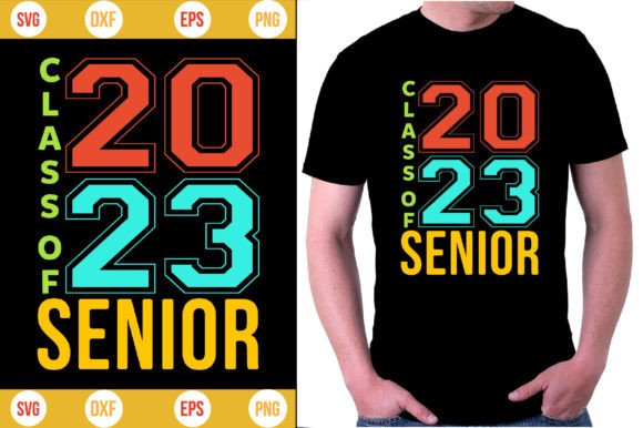 Class of 2023 Senior Graphics & T-Shirt Designs
