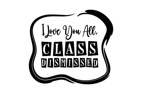 I Love You All, Class Dismissed Crafts for School Amp