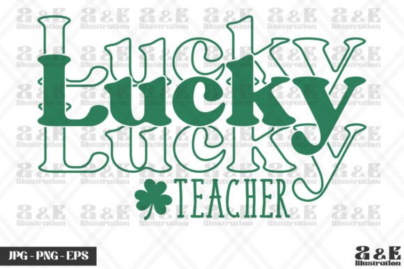 Lucky Teacher St Patricks Day Graphics for T-Shirt Designs