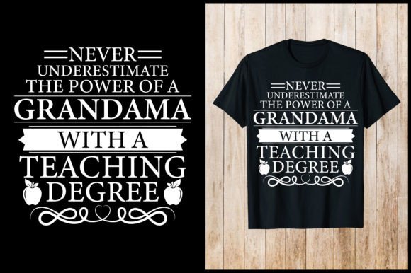 Review: Never Underestimate Teacher T-Shirt Design