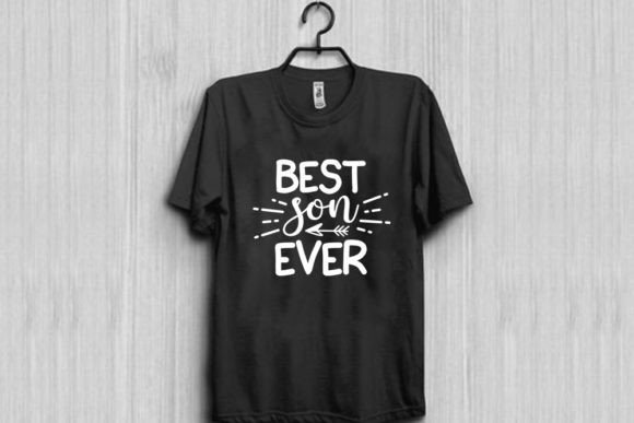 Teacher Graphics: Best Son Ever T-Shirt Designs