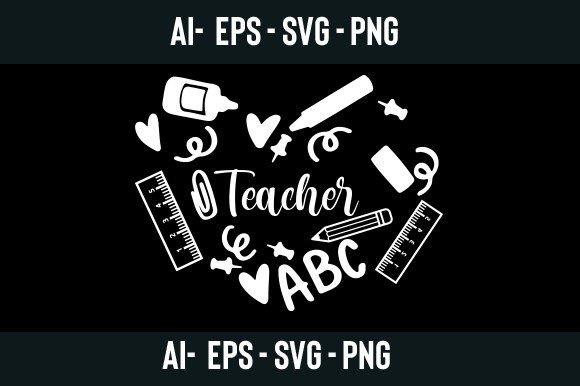 Teacher Heart SVG: Graphics for T-Shirt Designs